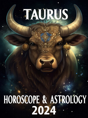 cover image of Taurus Horoscope & Astrology 2024